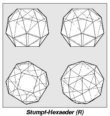 rotierter Stumpf-Hexaeder (R)